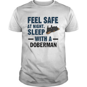 Premium Feel Safe At Night Sleep With A Doberman Shirt